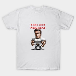 Chibi Arnold - I Like Good Neighbas T-Shirt